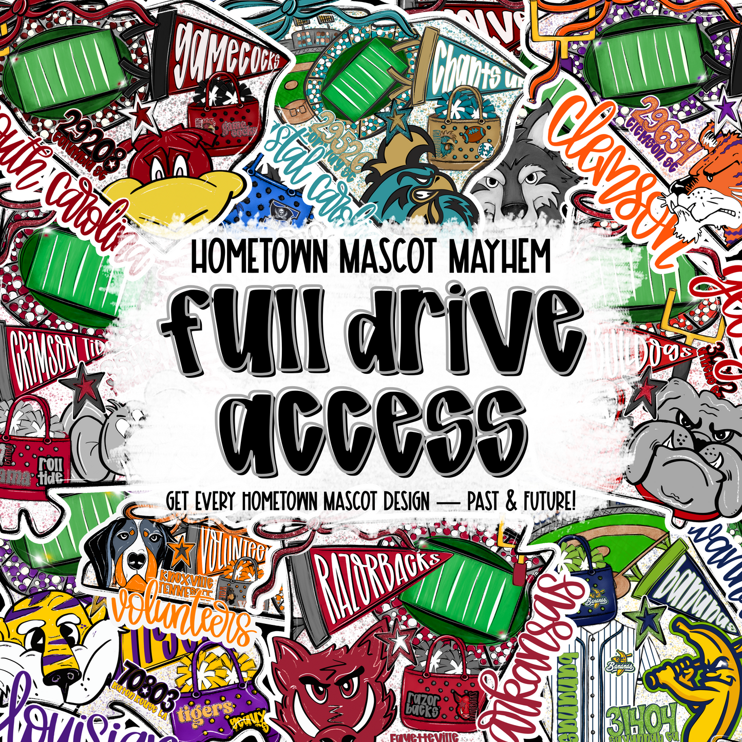 HOMETOWN MASCOT MAYHEM: Full Drive Access