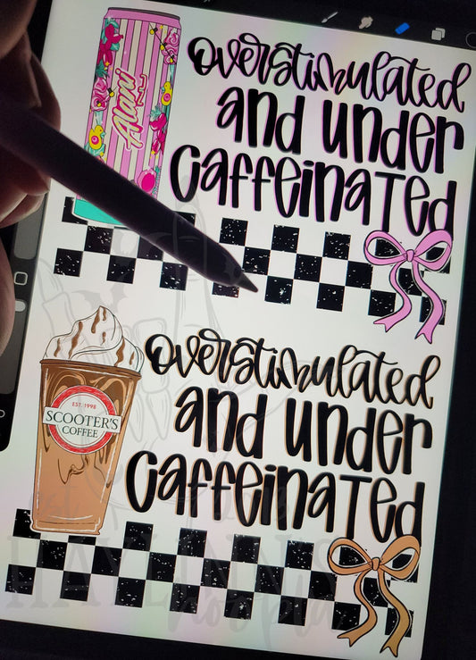 Overstimulated and Under Caffeinated: INSTANT DOWNLOAD