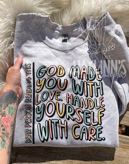 God Made You With Love {handle yourself with care} Tee