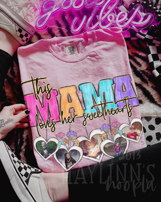 This Mama Loves Her Sweethearts [PHOTO] Tee